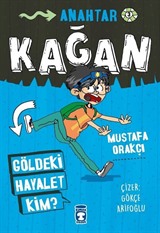 Kağan / Göldeki Hayalet Kim?