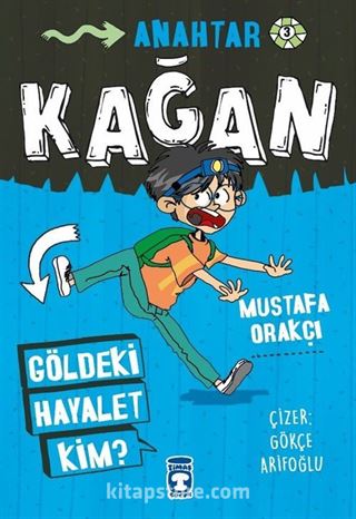 Kağan / Göldeki Hayalet Kim?