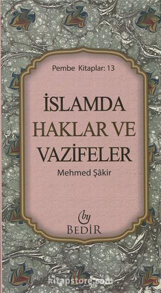 İslam'da Haklar ve Vazifeler (Pembe Kitaplar: 13)