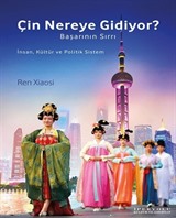 Çin Nereye Gidiyor?