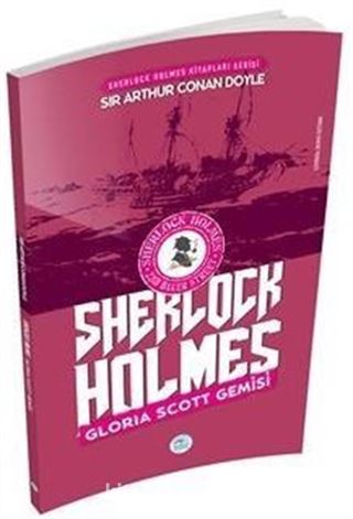 Gloria Scott Gemisi / Sherlock Holmes