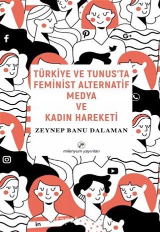 Türkiye ve Tunus'ta Feminist Alternatif Medya ve Kadın Hareketi