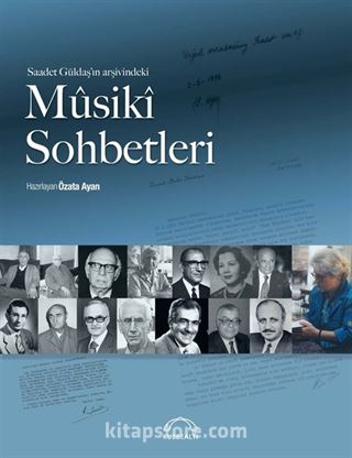 Saadet Güldaş'ın Arşivindeki Mûsikî Sohbetleri