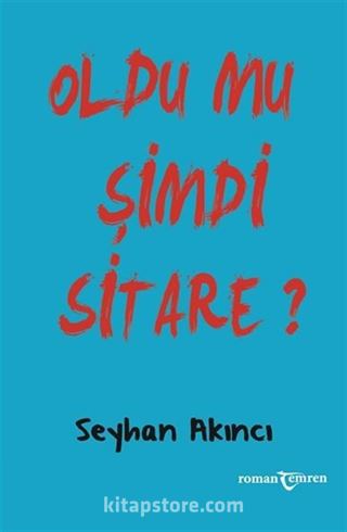 Oldu Mu Şimdi Sitare?