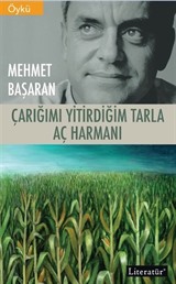 Çarığımı Yitirdiğim Tarla / Aç Harmanı