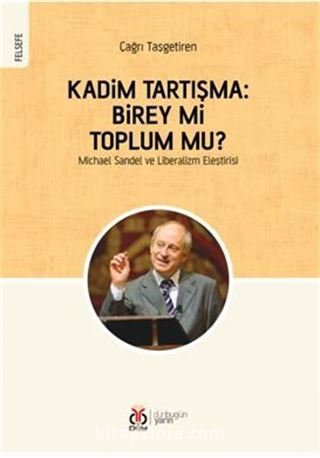 Kadim Tartışma: Birey mi, Toplum mu?