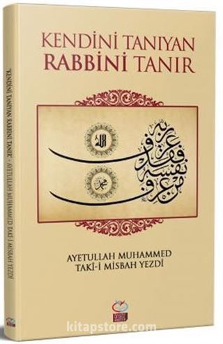 Kendini Tanıyan Rabbini Tanır