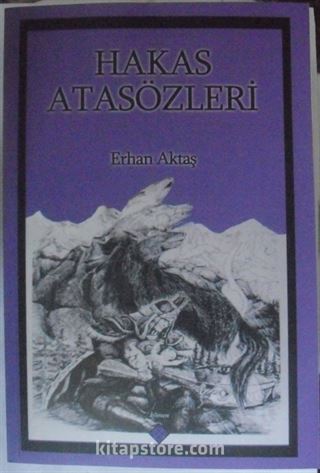 Hakas Atasözleri