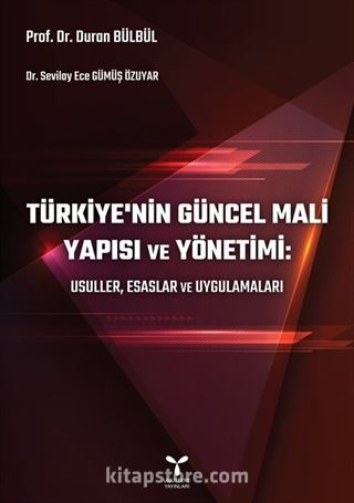 Türkiye'nin Güncel Mali Yapısı ve Yönetimi