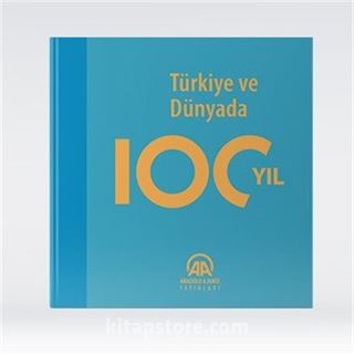 Türkiye ve Dünyada 100 yıl