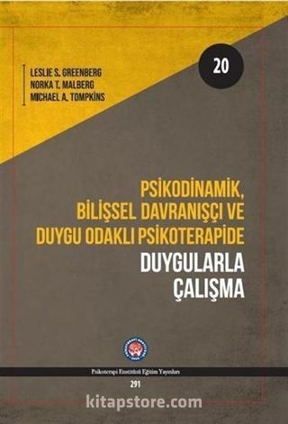 Psikodinamik Bilişsel Davranışçı ve Duygu Odaklı Psikoterapide Duygularla Çalışma