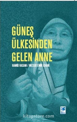 Güneş Ülkesinden Gelen Anne