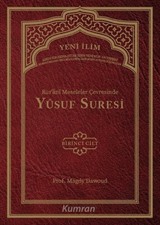 Kur'ani Meseleler Çevresinde Yusuf Suresi 1. Cilt