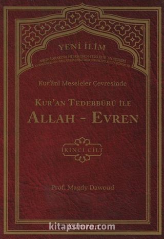 Kur'ani Meseleler Çevresinde Kur'an Tedebbürü ile Allah-Evren 2. Cilt