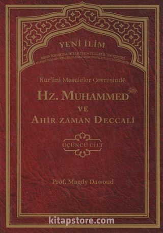 Kur'ani Meseleler Çevresinde Hz. Muhammed ve Ahir Zaman Deccali 3. Cilt