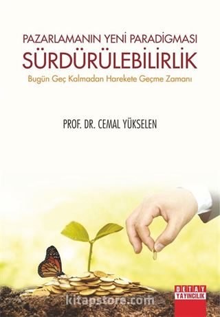 Pazarlamanın Yeni Paradigmasi Sürdürülebilirlik