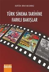 Türk Sinema Tarihine Farklı Bakışlar