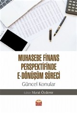 Muhasebe Finans Perspektifinde E-Dönüşüm Süreci: Güncel Konula