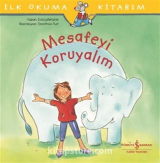 Mesafeyi Koruyalım / İlk Okuma Kitabım