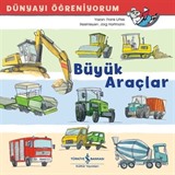 Büyük Araçlar / Dünyayı Öğreniyorum