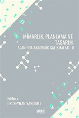 Mimarlık, Planlama Ve Tasarım Alanında Akademik Çalışmalar II