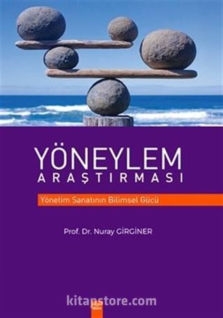 Yöneylem Araştırması Yönetim Sanatının Bilimsel Gücü