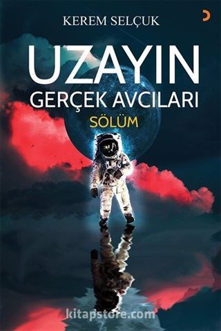 Uzayın Gerçek Avcıları 'Sölüm'