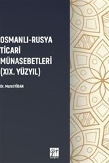 Osmanlı - Rusya Ticari Münasebetleri ( XIX. Yüzyıl )