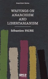 Writings On Anarchism And Libertarianism