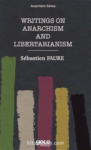 Writings On Anarchism And Libertarianism