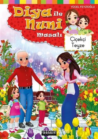 Çiçekçi Teyze / Diya İle Nuni Masal Dizisi