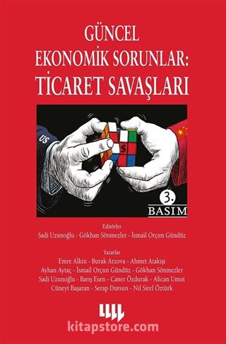 Güncel Ekonomik Sorunlar: Ticaret Savaşları