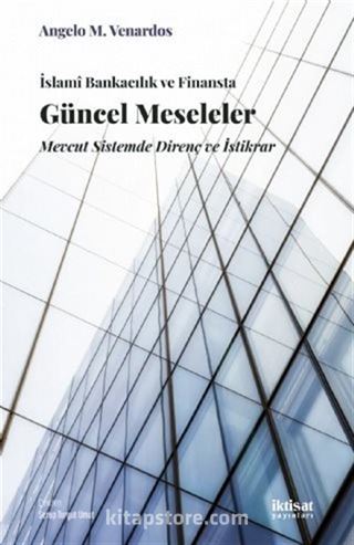 İslami Bankacılık ve Finansta Güncel Meseleler