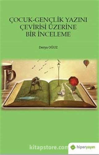 Çocuk-Gençlik Yazını Çevirisi Üzerine Bir İnceleme