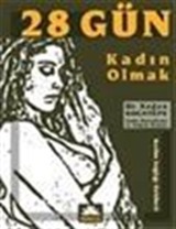 28 Gün Kadın Olmak