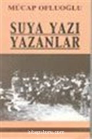 Suya Yazı Yazanlar