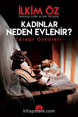 Kadınlar Neden Evlenir?