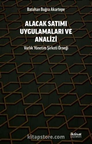 Alacak Satımı Uygulamaları ve Analizi