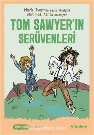 Tom Sawyer'ın Serüvenleri (Sen de Oku Klasikler)