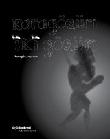 Karagözüm İki Gözüm Karagöz, My Dear