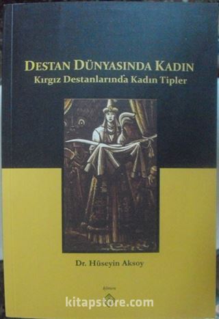 Destan Dünyasında Kadın