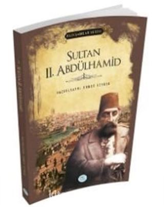 Sultan 2.Abdülhamid (Padişahlar Serisi)