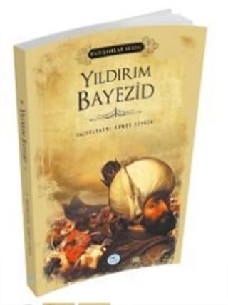 Yıldırım Bayezid (Padişahlar Serisi)