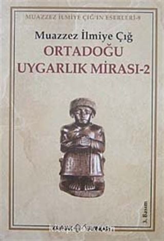 Ortadoğu Uygarlık Mirası -2-