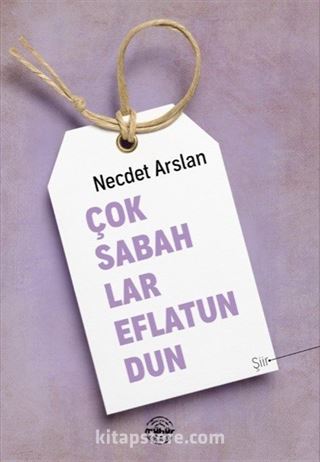 Çok Sabahlar Eflatundun