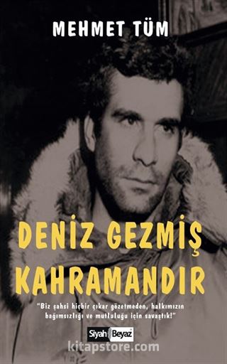 Deniz Gezmiş Kahramandır