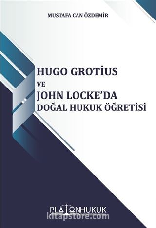 Hugo Grotius ve John Locke'da Doğal Hukuk Öğretisi