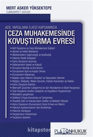 Adil Yargılama İlkesi Kapsamında Ceza Muhakemesinde Kovuşturma Evresi ve İşlemleri