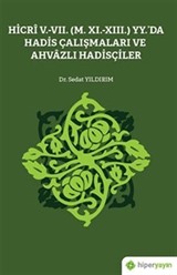 Hicri V.-VII. (M. XI.-XIII.) Yy.'da Hadis Çalışmaları ve Ahvazlı Hadisçiler