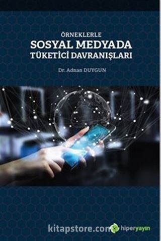 Örneklerle Sosyal Medyada Tüketici Davranışları